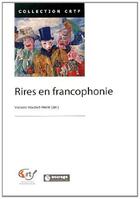 Couverture du livre « Rires en francophonie » de Houdart-Merot V. aux éditions Encrage