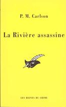 Couverture du livre « La Riviere Assassine » de Carlson-P.M aux éditions Editions Du Masque