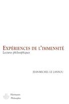 Couverture du livre « Expériences de l'immensité ; lectures philosophiques » de Le Lannou J-M. aux éditions Hermann