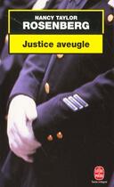 Couverture du livre « Justice aveugle » de Rosenberg-N.T aux éditions Le Livre De Poche