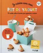 Couverture du livre « MASTERCHEF ; je cuisine avec mon pot de yaourt » de Marion Beilin aux éditions Solar