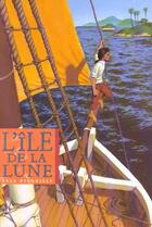 Couverture du livre « L'Ile Sous La Lune » de Yves Pinguilly aux éditions Milan