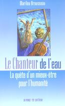 Couverture du livre « Chanteur De L'Eau » de Brousseau aux éditions Un Monde Different