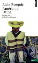 Couverture du livre « Amérique latine ; introduction à l'Extrême-Occident » de Alain Rouquie aux éditions Seuil