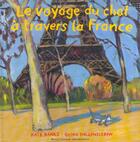 Couverture du livre « Le voyage du chat a travers la france » de Kate Banks aux éditions Gallimard-jeunesse
