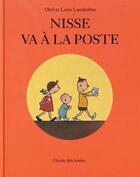 Couverture du livre « Nisse va à la poste » de Olof Landstrom et Landstrom Lena aux éditions Ecole Des Loisirs