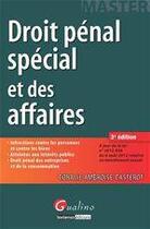 Couverture du livre « Droit pénal spécial et des affaires (3e édition) » de Coralie Ambroise-Casterot aux éditions Gualino Editeur