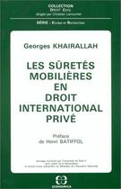 Couverture du livre « Les sûretes mobilières en droit international privé » de Georges Khairallah aux éditions Economica