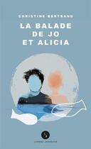 Couverture du livre « La balade de Jo et Alicia » de Christine Bertrand aux éditions Lemeac