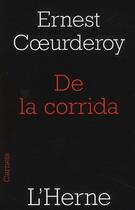 Couverture du livre « De la corrida » de Ernest Coeurderoy aux éditions L'herne