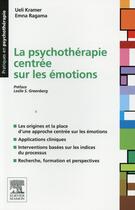 Couverture du livre « Psychothérapie centrée sur les émotions » de Ueli Kramer et Emna Ragama aux éditions Elsevier-masson