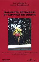 Couverture du livre « Malmorts, revenants et vampires en Europe » de Jocelyne Bonnet-Carbonell aux éditions Editions L'harmattan