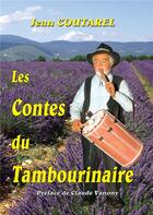 Couverture du livre « Les contes du tambourinaire » de Jean Coutarel aux éditions Books On Demand