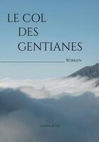 Couverture du livre « Le col des gentianes » de Fabien Ader aux éditions Books On Demand