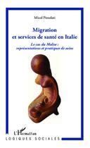 Couverture du livre « Migration et services de santé en Italie » de Micol Pizzolati aux éditions L'harmattan