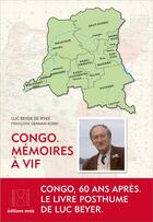 Couverture du livre « Congo ; mémoires à vif » de Luc Beyer De Ryke aux éditions Parole Et Silence