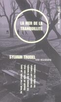 Couverture du livre « La mer de la tranquillité » de Sylvain Trudel aux éditions Les Allusifs