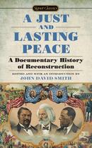 Couverture du livre « A Just and Lasting Peace » de Smith John David aux éditions Penguin Group Us