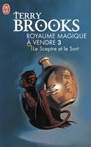 Couverture du livre « Le royaume magique à vendre Tome 3 » de Terry Brooks aux éditions J'ai Lu