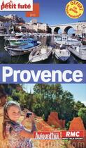 Couverture du livre « GUIDE PETIT FUTE ; REGION ; Provence (édition 2015) » de  aux éditions Le Petit Fute