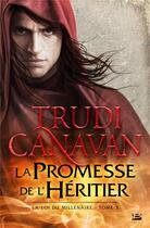 Couverture du livre « La loi du millénaire Tome 3 : la promesse de l'héritier » de Trudi Canavan aux éditions Bragelonne