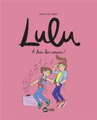 Couverture du livre « Lulu t.9 ; à bas les soucis ! » de Marylise Morel aux éditions Bd Kids
