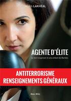 Couverture du livre « Agente d'élite » de Sara Elias et Nora Lakheal aux éditions Max Milo
