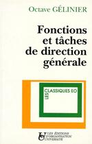 Couverture du livre « Fonctions et taches de direction generale » de Octave Gélinier aux éditions Organisation