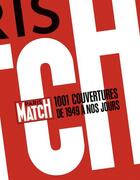 Couverture du livre « Paris-Match ; 1001 couvertures de 1949 à nos jours » de  aux éditions Glenat