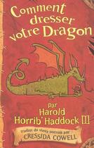 Couverture du livre « Harold et les dragons t.1 ; comment dresser votre dragon » de Cressida Cowell aux éditions Casterman