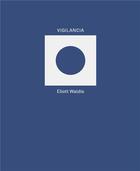 Couverture du livre « Vigilancia » de Eliott Waldis aux éditions Lendroit