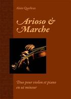Couverture du livre « Arioso Et Marche » de Alain Querleux aux éditions Buissonnieres