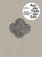 Couverture du livre « Aus der tiefe der zeit kunst in graubunden vor 1530 » de Kunz S/Puenter F/Zum aux éditions Scheidegger