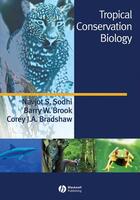 Couverture du livre « Tropical Conservation Biology » de Navjot S. Sodhi et Barry W. Brook et Corey J. A. Bradshaw aux éditions Wiley-blackwell