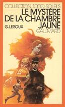 Couverture du livre « Le mystère de la chambre jaune » de Gaston Leroux aux éditions Gallimard