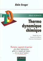 Couverture du livre « Td thermodynamique chimique ; rappels de cours questions de reflexion et problemes corriges » de Alain Gruger aux éditions Dunod