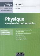 Couverture du livre « Physique ; PC, PC* ; exercices incontournables (2e édition) » de Jean-Noel Beury aux éditions Dunod
