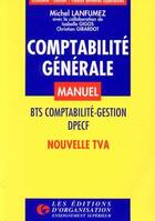 Couverture du livre « Comptabilité générale : Manuel » de M. Lanfumez aux éditions Organisation