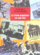 Couverture du livre « Le Front populaire est une fête » de Laurent Acharian et Celine Jan aux éditions Des Equateurs