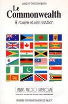 Couverture du livre « Le commonwealth ; histoire et civilisation » de Andre Dommergues aux éditions Pu De Nancy