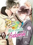 Couverture du livre « Mon voisin le Fudanshi Tome 1 » de Chihaya Kuroiwa aux éditions Boy's Love