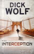 Couverture du livre « Interception » de Dick Wolf aux éditions City