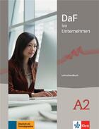 Couverture du livre « Daf im unterhehmen : allemand ; A2 ; guide pédagogique » de  aux éditions La Maison Des Langues