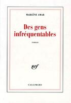 Couverture du livre « Des gens infréquentables » de Amar M aux éditions Gallimard