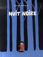 Couverture du livre « Nuit noire » de Dorothee De Monfreid aux éditions Ecole Des Loisirs