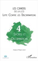 Couverture du livre « Sports et discriminations » de Cahiers De La Lcd aux éditions L'harmattan