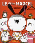 Couverture du livre « Le petit Marcel » de Geraldine Collet et Arnaud Boutin aux éditions Glenat Jeunesse