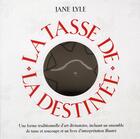 Couverture du livre « La tasse de la destinee ; coffret » de Jane Lyle aux éditions Octave
