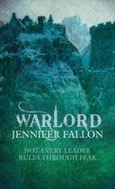Couverture du livre « Warlord » de Jennifer Fallon aux éditions Little Brown Book Group Digital