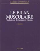 Couverture du livre « Le Bilan Musculaire » de L Daniels et C Worthingham aux éditions Maloine